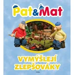 Pat a Mat vymýšlejí zlepšováky -…