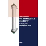 Vše o hemodialýze pro sestry - Jana…