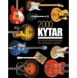 2 000 kytar: Příběh nástroje, který…