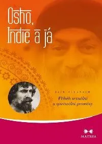 Duchovní literatura Osho, Indie a já - Příběh sexuální a spirituální proměny - Jack Allanach