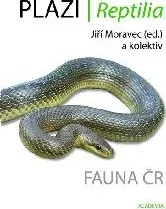 Příroda Plazi (Reptilia) - Fauna ČR - Jiří Moravec