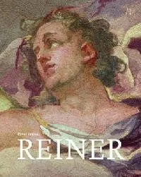 Encyklopedie Reiner - 1. díl - Dílo, život a doba malíře českého baroka - Pavel Preiss