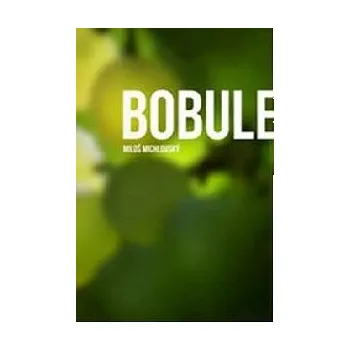 Bobule - Miloš Michlovský