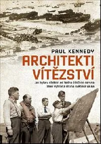 kniha Architekti vítězství - Paul Kennedy