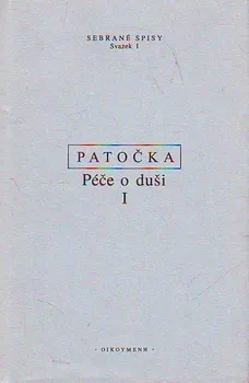 Péče o duši I.: Jan Patočka