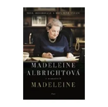 Madeleine Albrightová - Albrightová…
