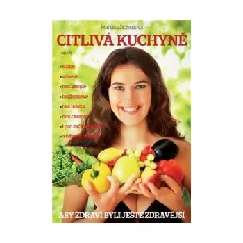 Citlivá kuchyně - Markéta Šichtařová