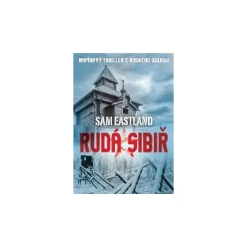 Rudá Sibiř - Sam Eastland