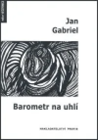 Poezie Barometr na uhlí: Jan Gabriel