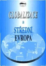Globalizace a Střední Evropa
