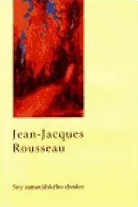 Sny samotářského chodce: Jean-Jacques Rousseau