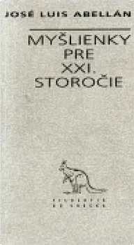 Myšlienky pre XXI. storočie: José Luis Abellán