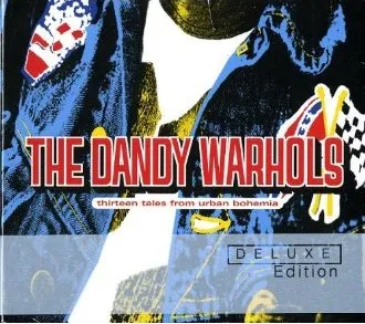 Thirteen Tales From Urban Bohemia - Dandy Warhols [CD] 