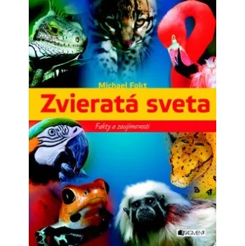 Bystrá hlava Zvieratá sveta - Michael Fokt