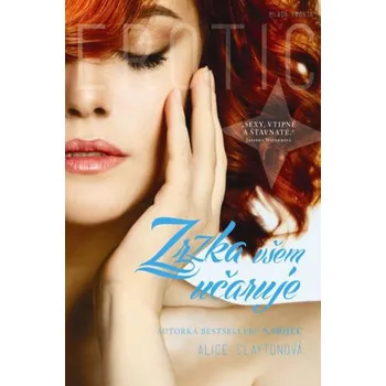 Zrzka všem učaruje - Alice Claytonová