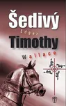 Wallace Edgar: Šedivý Timothy