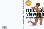 Román pro muže Michal Viewegh