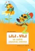 Český jazyk Nastoupilová Dita: Lili a Vili 2 - Ve světě českého jazyka