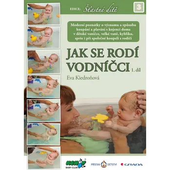 Jak se rodí vodníčci 1 - Eva Kiedroňová
