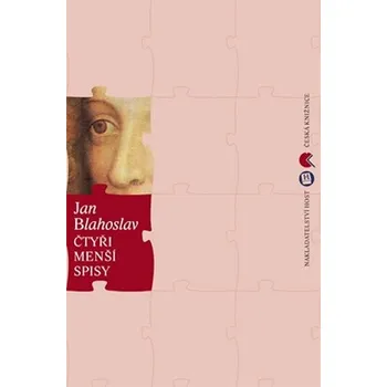 Čtyři menší spisy - Blahoslav Jan