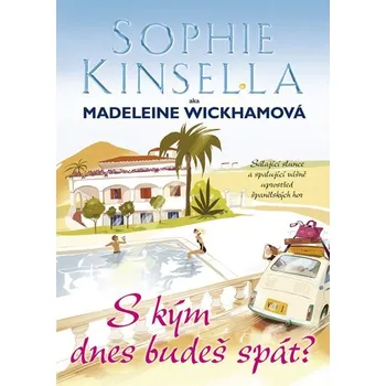 S kým dnes budeš spát? - Sophie Kinsella