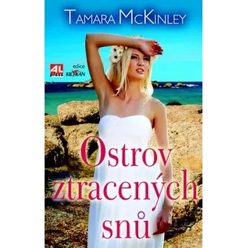 Ostrov ztracených snů - Tamara McKinley