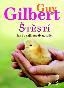kniha Štěstí - Guy Gilbert