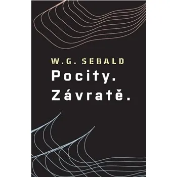 Pocity. Závratě. - W.G. Sebald