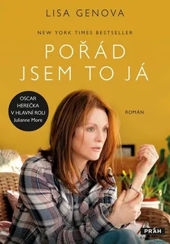 Pořád jsem to já - Lisa Genova Pořád jsem to já - Lisa Genova
