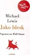 Jako blesk - Vzpoura na Wall Street - Michael Lewis
