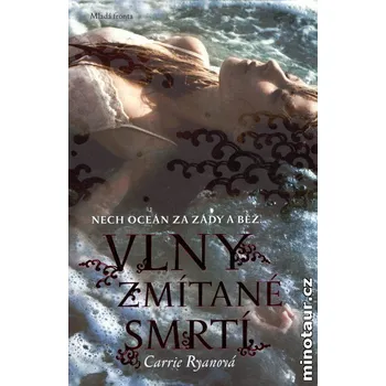 Vlny zmítané smrtí - Carrie Ryanová