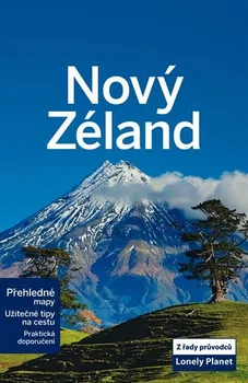 Literární cestopis kolektiv autorů: Nový Zéland - Lonely Planet