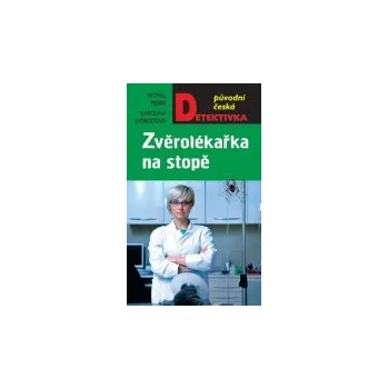 Zvěrolékařka na stopě - Michal Fieber