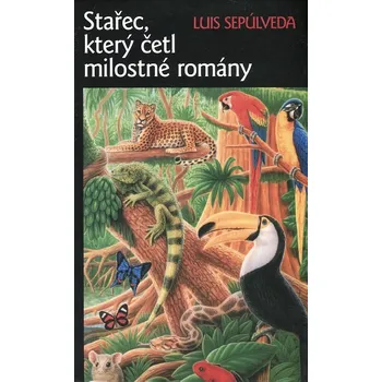 Stařec, který četl milostné romány -…