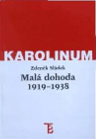 Malá dohoda 1919 - 1938: Zdeněk Sládek