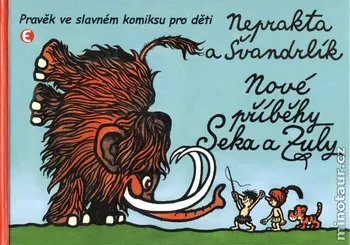 Nové příběhy Seka a Zuly - Miloslav Švandrlík; Jiří Winter Neprakta