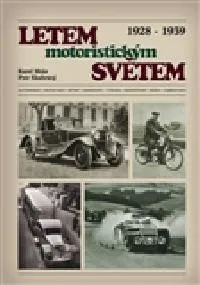 Encyklopedie Letem motoristickým světem 1928-1939 - Karel Mráz, Petr Skuhravý