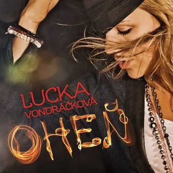 Česká hudba Oheň - Lucie Vondráčková [CD]
