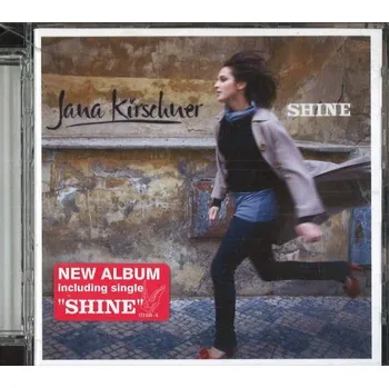 Česká hudba Shine - Jana Kirschner [CD]