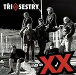 Tři sestry - Na eXX