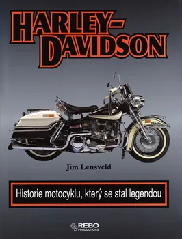 Harley Davidson - Historie motocyklu, který se stal legendou: Jim Lensveld