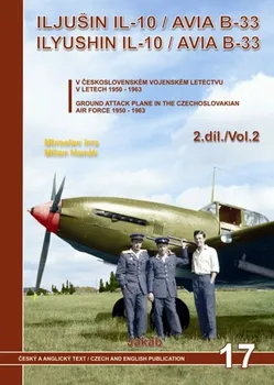 Iljušin Il-10 / Avia B-33 v Čs. vojenském letectvu v letech 1950-1963 (2.díl): Miroslav, Irra