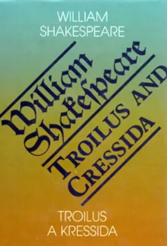 Troilus a Kressida / Toilus and Cressida: Shakespeare William