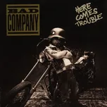 Here Comes Trouble - Bad Company [CD]