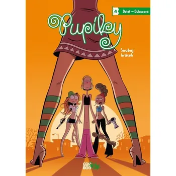 Pupíky 4 - Souboj krásek - Maryse Dubuc; Delaf Dubuc Pupíky 4 - Souboj krásek - Maryse Dubuc; Delaf Dubuc