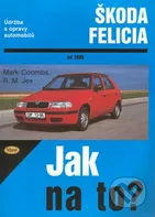Škoda Felicia od 1995 - Mark Coombs; R. M. Jex