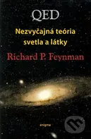 QED Nezvyčajná teória svetla a látky: Richard Phillips Feynman