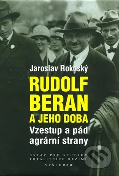 Rudolf Beran a jeho doba: Jaroslav Rokoský