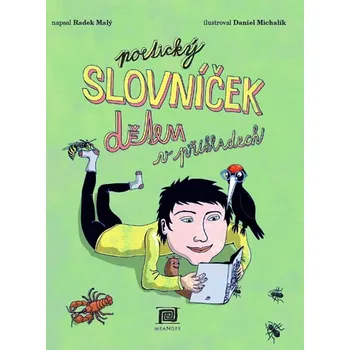 Bystrá hlava Poetický slovníček dětem v příkladech - Radek Malý