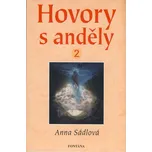 Hovory s anděly 2 - Anna Sádlová
